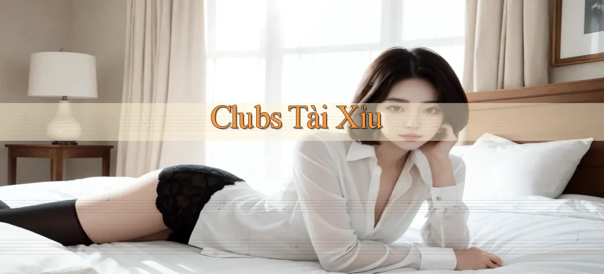Clubs Tài xỉu
