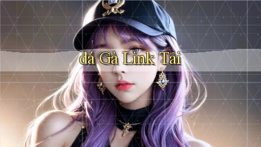 đá gà Link tải
