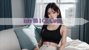 me 88 1 cá cược