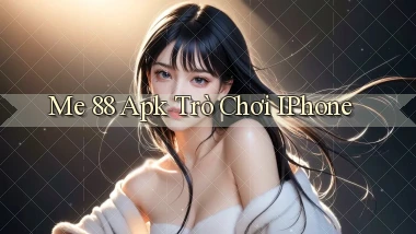 me 88 apk trò chơi iPhone