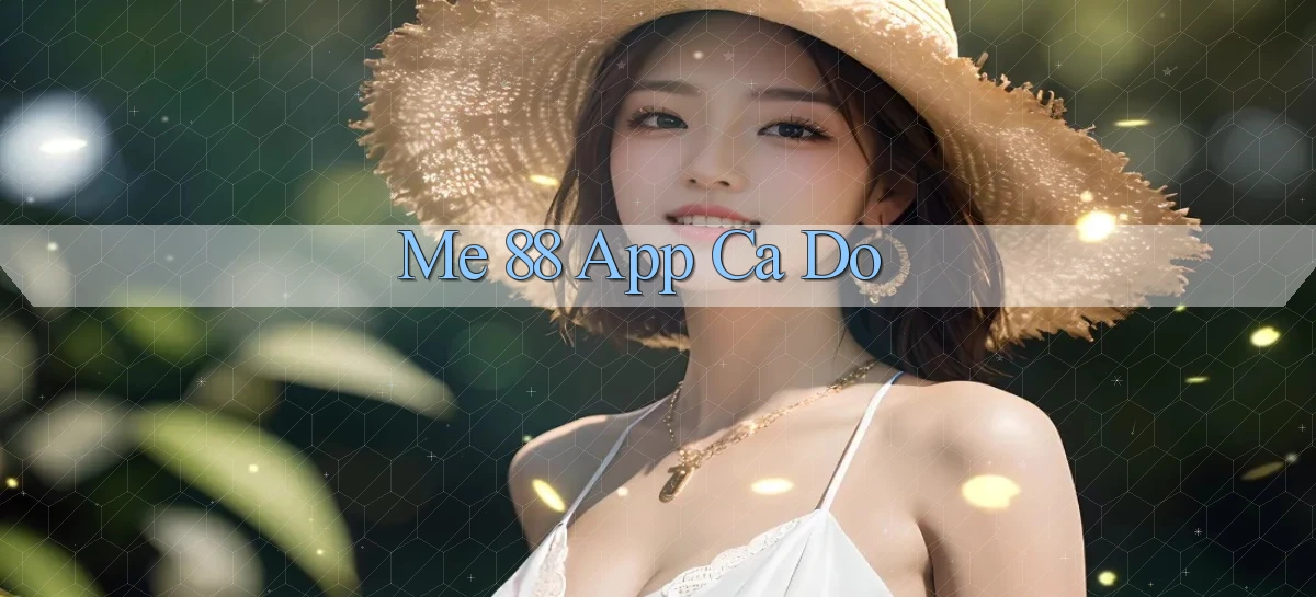 me 88 app cá độ