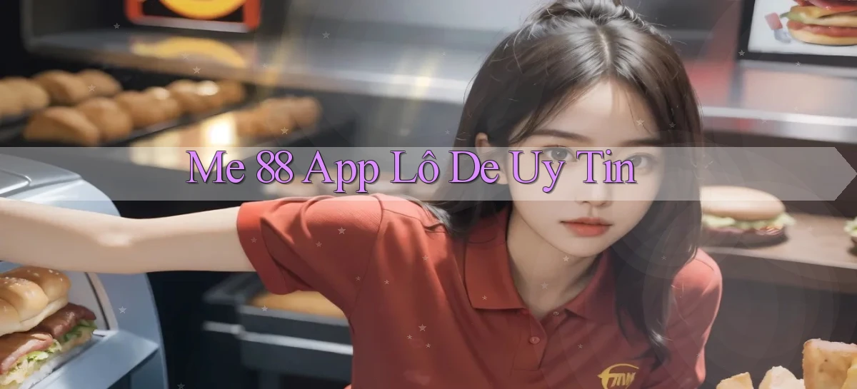 me 88 app lô đề uy tín
