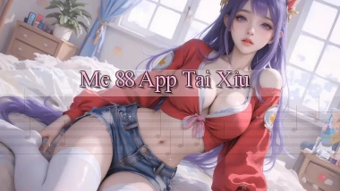 me 88 app tải xỉu