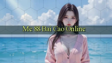 me 88 bài cào online