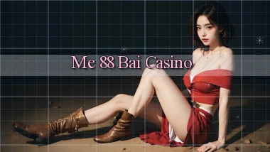 me 88 bài casino