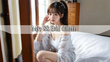 me 88 bài đánh