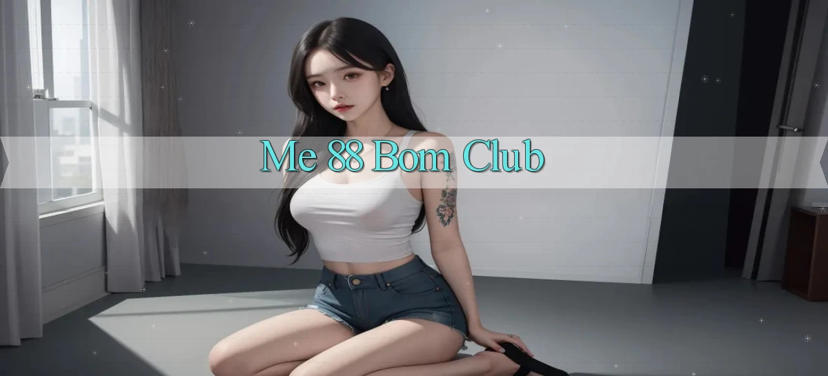 me 88 bom club