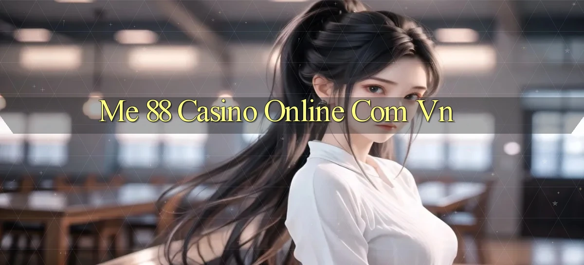 me 88 casino online com vn