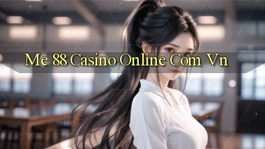 me 88 casino online com vn