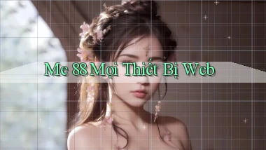 me 88 mọi thiết bị web