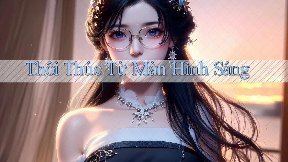Thôi Thúc Từ Màn Hình Sáng